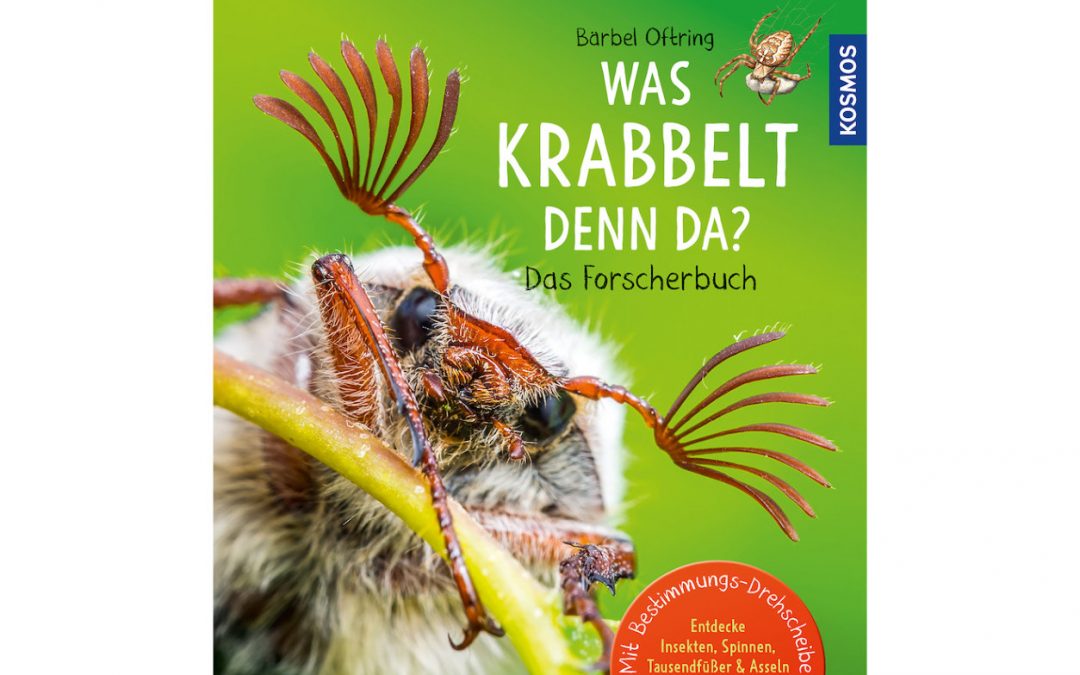 Was krabbelt denn da? Das Forscherbuch