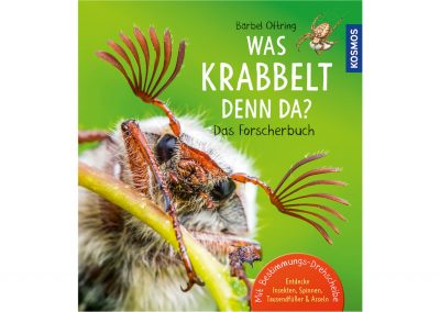 Was krabbelt denn da? Das Forscherbuch