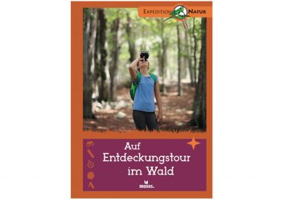 Expedition Natur – Auf Entdeckungstour im Wald