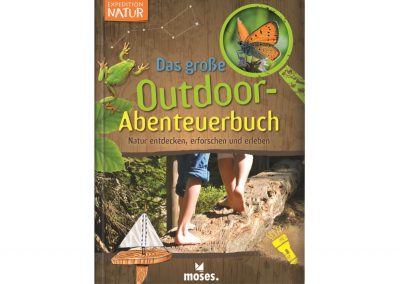 Expedition Natur – Das große Outdoor-Abenteuerbuch