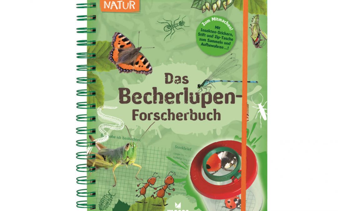 Expedition Natur – Das Becherlupen-Forscherbuch