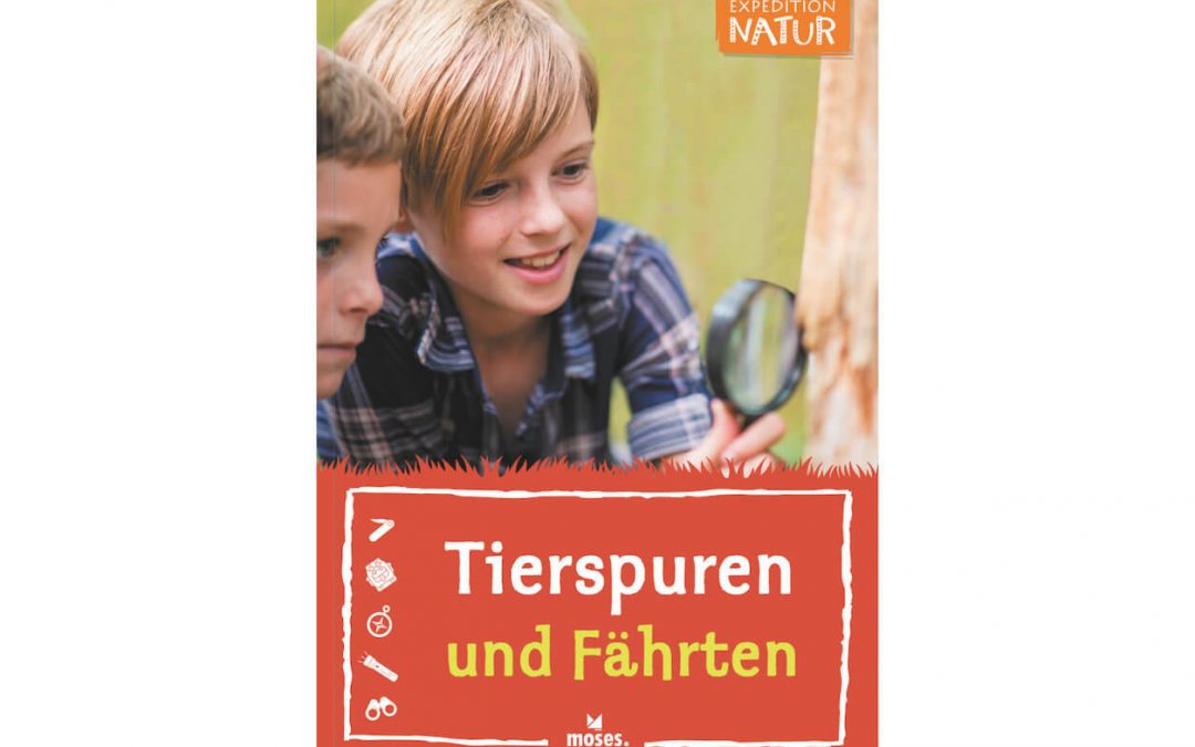 Expedition Natur – Tierspuren und Fährten