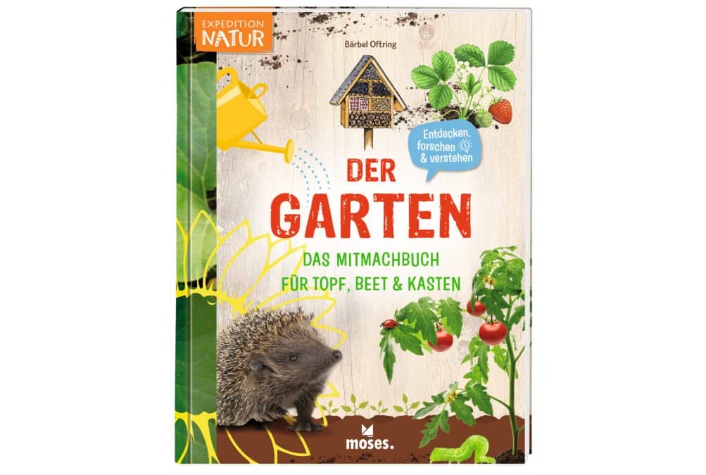 Der Garten – das Mitmachbuch
