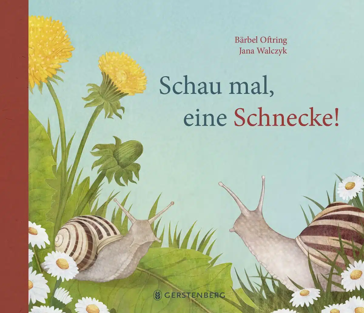 Buchcover "Schau mal, eine Schnecke!" von Bärbel Oftring und Jana Walczyk